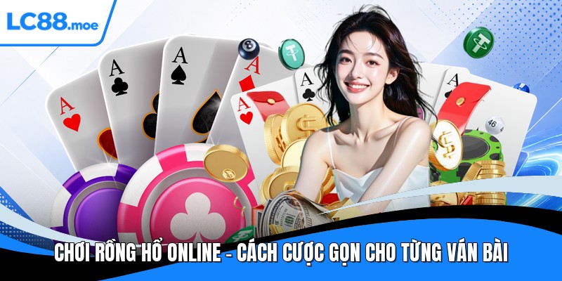 Chơi rồng hổ online