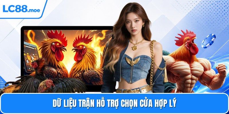 Dữ liệu trận hỗ trợ chọn cửa hợp lý