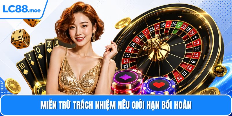 Miễn trừ trách nhiệm nêu giới hạn bồi hoàn