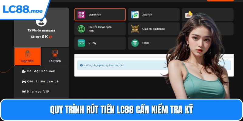 Quy trình rút tiền LC88 cần kiểm tra kỹ