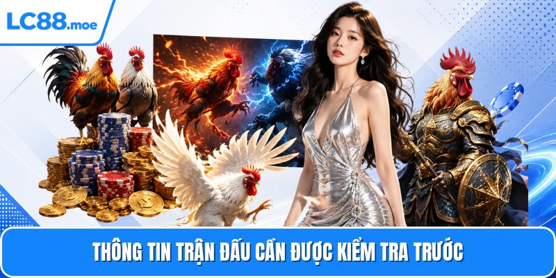 Thông tin trận đấu cần được kiểm tra trước